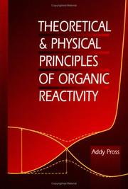 Theoretical and physical principles of organic reactivity by Addy Pross