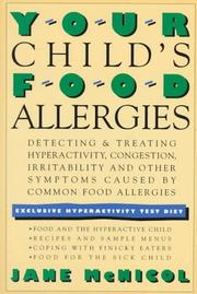 Cover of: Your child's food allergies: detecting & treating hyperactivity, congestion, irritability, and other symptoms caused by common food allergies