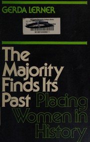 Cover of: The majority finds its past by Gerda Lerner