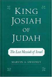 Cover of: King Josiah of Judah: The Lost Messiah of Israel