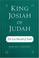 Cover of: King Josiah of Judah