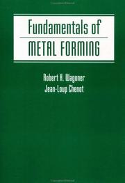 Cover of: Fundamentals of metal forming by R. H. Wagoner