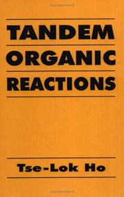 Cover of: Tandem organic reactions by Tse-Lok Ho