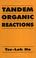Cover of: Tandem organic reactions