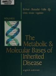 Cover of: The metabolic & molecular bases of inherited disease by 