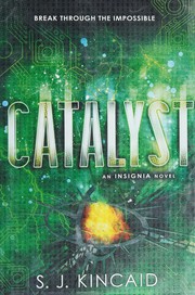 Cover of: Catalyst by S. J. Kincaid