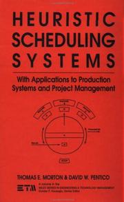 Cover of: Heuristic scheduling systems: with applications to production systems and project management