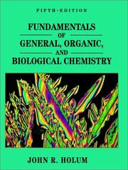 Cover of: Fundamentals of general, organic, and biological chemistry by John R. Holum