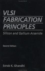VLSI fabrication principles by Sorab Khushro Ghandhi