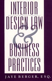 Cover of: Interior design law and business practices by C. Jaye Berger