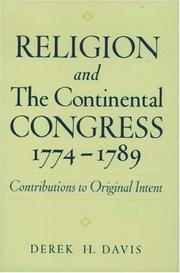 Cover of: Religion and the Continental Congress, 1774-1789: Contributions to Original Intent (Religion in America)