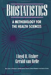 Biostatistics by Lloyd Fisher, Gerald van Belle, Lloyd D. Fisher