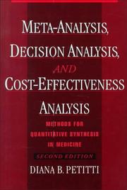 Meta-analysis, decision analysis, and cost-effectiveness analysis by Diana B. Petitti