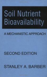 Soil nutrient bioavailability by Stanley A. Barber