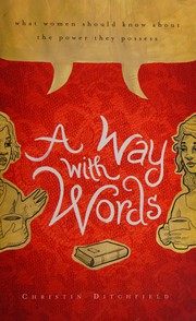 Cover of: A way with words by Christin Ditchfield