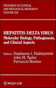 Cover of: Hepatitis delta virus: molecular biology, pathogenesis, and clinical aspects : proceedings of the Fourth International Symposium on Heptitis Delta Virus, held at Rhodes, Greece, June 8-10, 1992