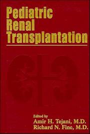 Cover of: Pediatric renal transplantation by editors, Amir H. Tejani, Richard N. Fine.