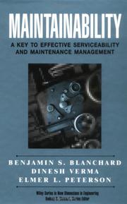 Cover of: Maintainability: a key to effective serviceability and maintenance management
