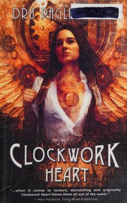 Cover of: Clockwork Heart: Part One of the Clockwork Heart Trilogy