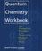 Cover of: Quantum chemistry workbook