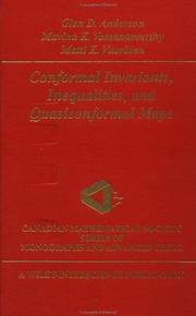 Cover of: Conformal invariants, inequalities, and quasiconformal maps by Glen D. Anderson