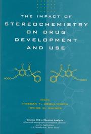 Cover of: The impact of stereochemistry on drug development and use by [edited by] Hassan Y. Aboul-Enein and Irving W. Wainer.