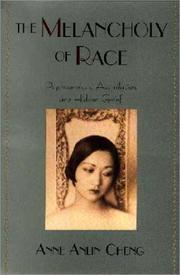 Cover of: The Melancholy of Race by Anne Anlin Cheng