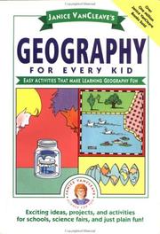 Cover of: Janice VanCleave's geography for every kid