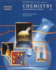Cover of: Chemistry, Solutions Manual by George M. Bodner, Harry L. Pardue