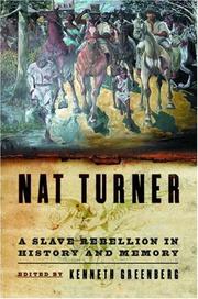 Cover of: Nat Turner: A Slave Rebellion in History and Memory