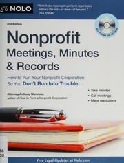 Cover of: Nonprofit meetings, minutes & records: how to run your nonprofit corporation so you don't run into trouble