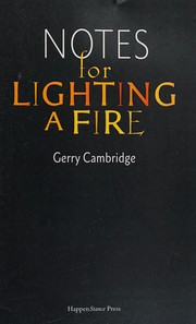 Notes for l ighting a fire by Gerry Cambridge