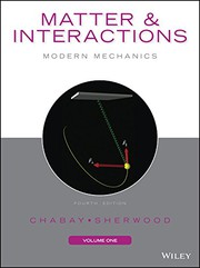 Cover of: Matter and Interactions, Volume I by Ruth W. Chabay, Bruce A. Sherwood