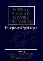 Cover of: Noise and vibration control engineering: principles and applications