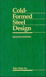 Cover of: Cold-formed steel design by Wei-wen Yu, Wei-wen Yu