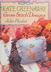 Cover of: Kate Greenaway cross stitch designs