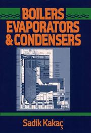Cover of: Boilers, evaporators, and condensers by edited by Sadık Kakaç.