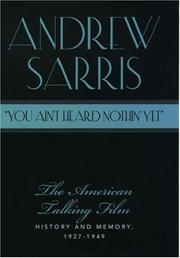 Cover of: "You Ain't Heard Nothin' Yet" by Andrew Sarris