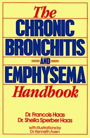 Cover of: The chronic bronchitis and emphysema handbook by Francois Haas
