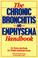 Cover of: The chronic bronchitis and emphysema handbook