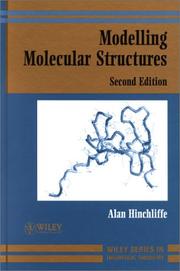 Cover of: Modelling molecular structures | Alan Hinchliffe