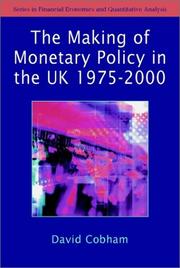Cover of: The making of Monetary Policy  in the UK 1975-2000