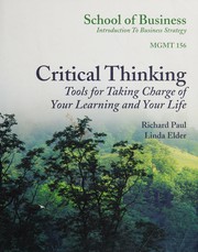 Cover of: Critical thinking: tools for taking charge of your learning and your life
