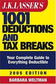 Cover of: J.K. Lasser's 1001 Deductions and Tax Breaks: The Complete Guide to Everything Deductible