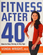 Cover of: Fitness after 40: how to stay strong at any age