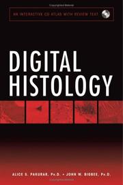 Digital histology by Alice S. Pakurar