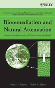 Cover of: Bioremediation and natural attenuation by Pedro J. J. Alvarez