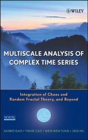 Cover of: Multiscale Analysis of Complex Time Series | Jianbo Gao