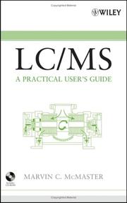 Cover of: LC/MS: A Practical User's Guide