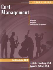 Cover of: Cost Management, Problem Solving Guide: Measuring, Monitoring, and Motivating Performance
